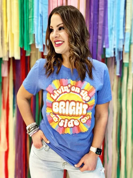 "livin' on the bright side" tee