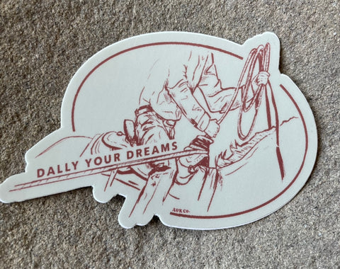 "dally your dreams" sticker